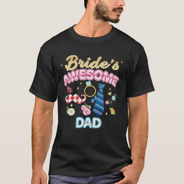 Bride s Awesome Dad Matching Family Happy Wedding  T-Shirt (Vorderseite)