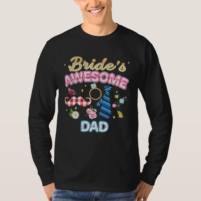 Bride s Awesome Dad Matching Family Happy Wedding  T-Shirt (Vorderseite)