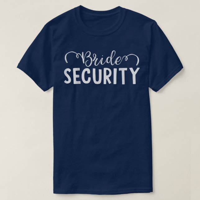 Bride Security 99 T-Shirt (Design vorne)