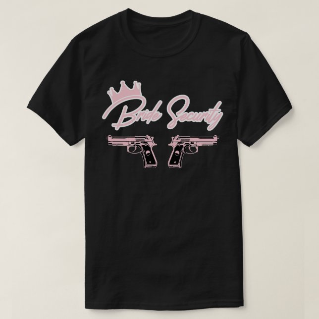 Bride Security Bride Watcher JGA Girls Abend 1 T-Shirt (Design vorne)