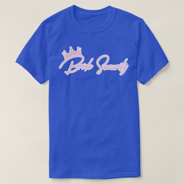 Bride Security Bride Watcher JGA Girls Abend 2 T-Shirt (Design vorne)