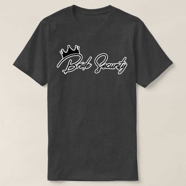 Bride Security Bride Watcher JGA Girls Abend 4 T-Shirt (Design vorne)