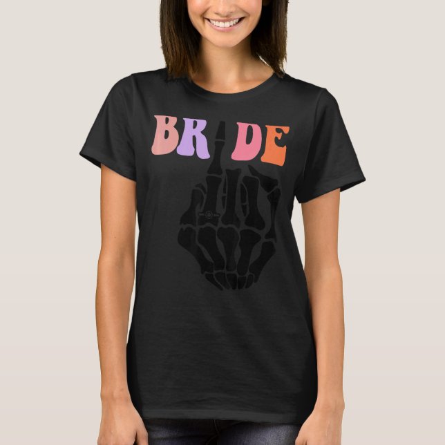 Bride Skeleton Hand Retro Halloween Bachelorette P T-Shirt (Vorderseite)