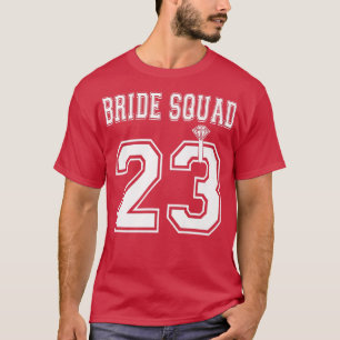 Bride Squad 2023 Brautparty Bachelorette Team Gr T-Shirt