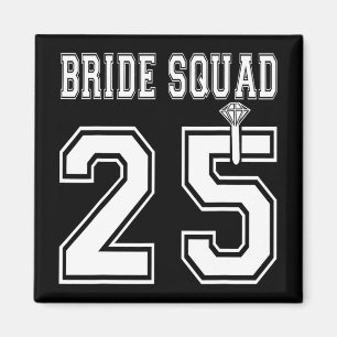 Bride Squad 2025 Brautparty Bachelorette Team Gr Magnet