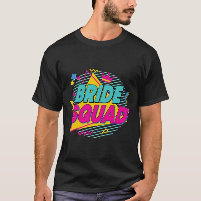 Bride Squad 90er Bach Crew Wüste Bachelorette Matc T-Shirt (Vorderseite)