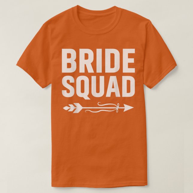 Bride Squad Arrow Wedding Party and Bachelorette P T-Shirt (Design vorne)