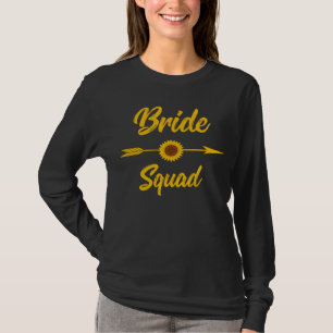 Bride Squad Bachelorette Brautparty Sonnenblume T-Shirt