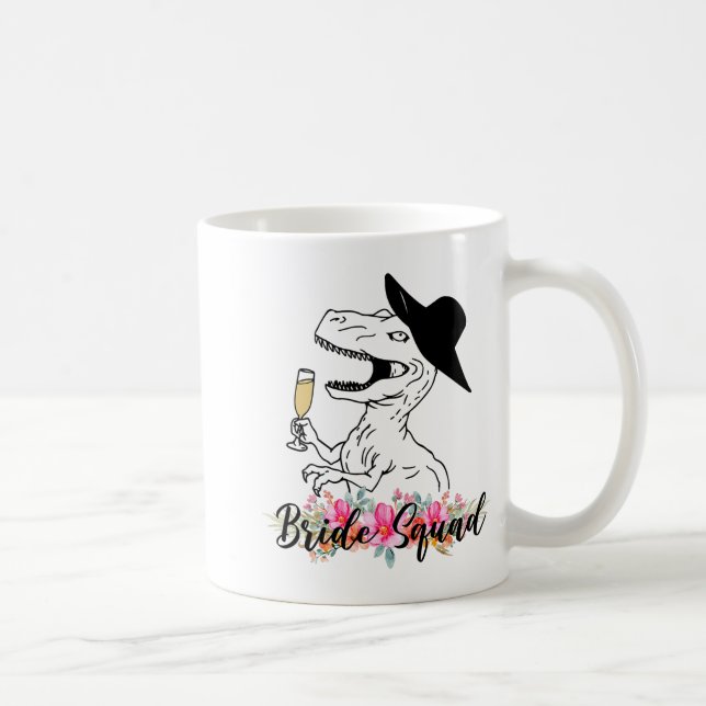 Bride Squad Dinosaur Bridesmaid Floral Bachelorett Kaffeetasse (Rechts)
