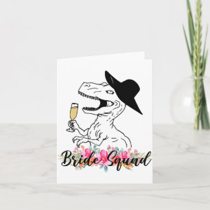 Bride Squad Dinosaur Bridesmaid Floral Bachelorett Karte
