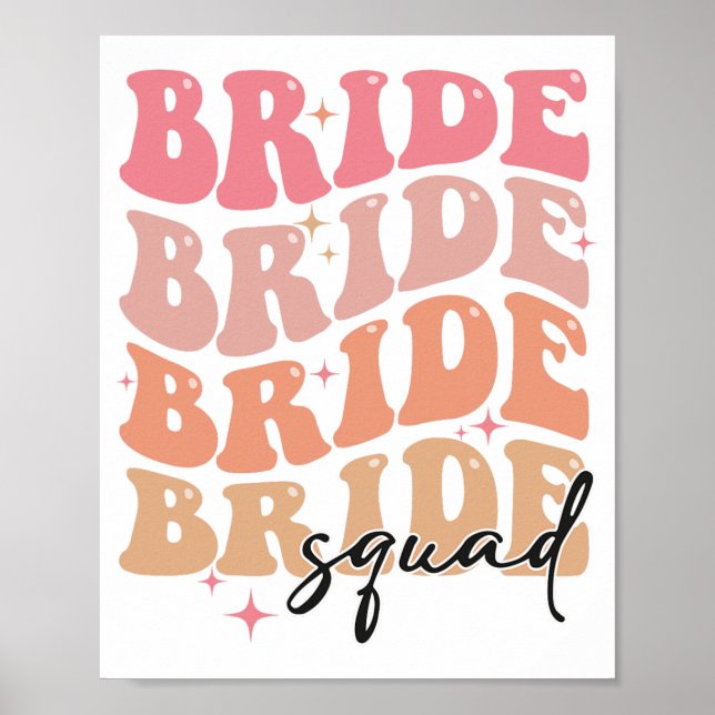 Bride Squad Groovy Theme Brautparty Bachelorett Poster (Vorne)
