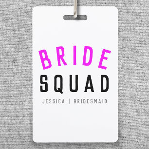 Bride Squad   Hot Pink Bachelorette Bridesmaid Ausweis