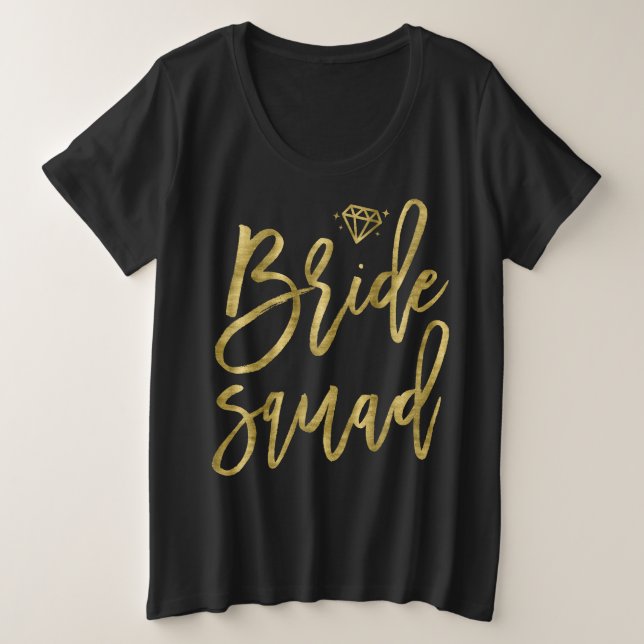 Bride Squad Imitate Gold mit Diamantgrafik Große Größe T-Shirt (Design vorne)