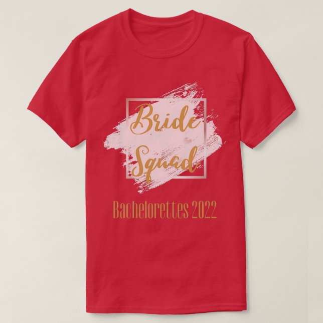 Bride Squad Junggeselinnen-Abschied 2022 T-Shirt (Design vorne)
