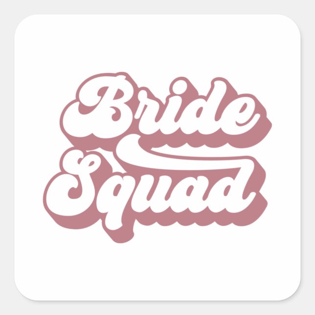 Bride Squad Junggeselinnen-Abschied Bridal Wedding Quadratischer Aufkleber (Vorderseite)