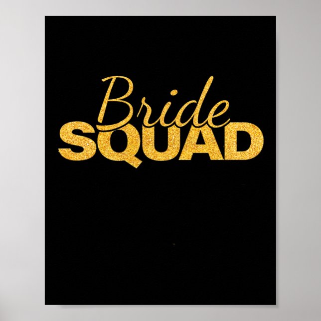 Bride Squad Junggeselinnen-Abschied Bridesmaid Wed Poster (Vorne)