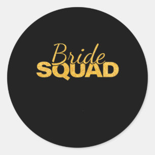 Bride Squad Junggeselinnen-Abschied Bridesmaid Wed Runder Aufkleber