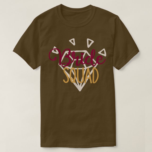 Bride Squad Matching Wedding And Bachelorette Part T-Shirt (Design vorne)