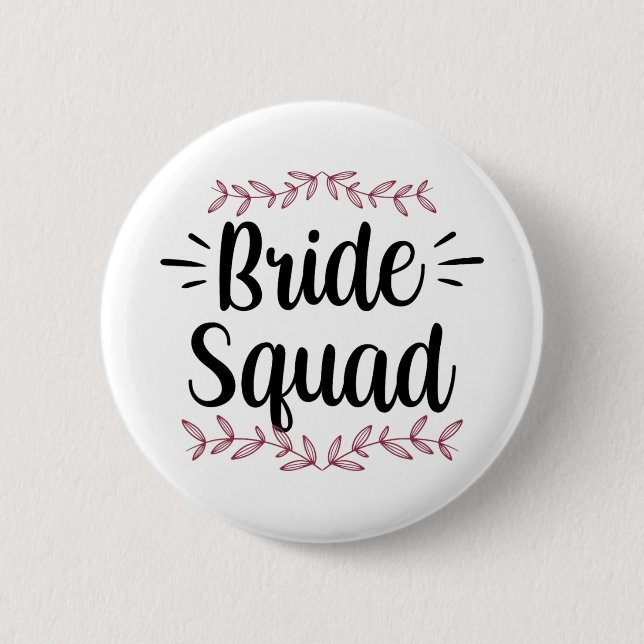 Bride Squad Party Wedding Bachelorette Niedlich 1 Button (Vorderseite)