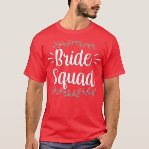 Bride Squad Party Wedding Bachelorette Niedlich T-Shirt