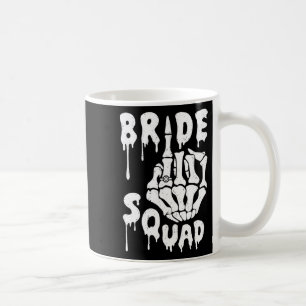Bride Squad Skeleton Hand Funny Halloween Bachelor Kaffeetasse