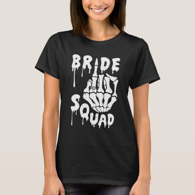 Bride Squad Skeleton Hand Funny Halloween Bachelor T-Shirt (Vorderseite)