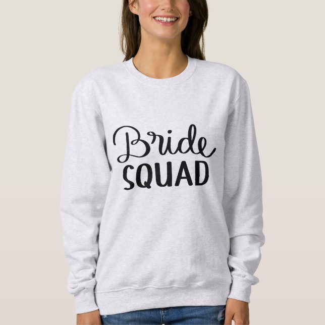 Bride Squad Sweatshirt (Vorderseite)