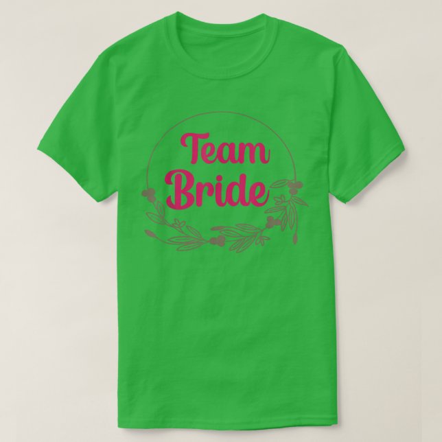 Bride Squad Team Bride Bachelorette Party Bridesma T-Shirt (Design vorne)