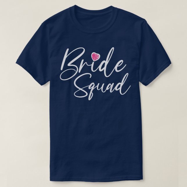 Bride Squad Wedding Geschenk Bridesmaid Bridal T-Shirt (Design vorne)