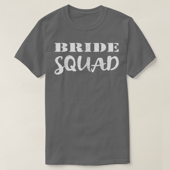 Bride Squad  Wedding Team New Bride To Be T-Shirt (Design vorne)