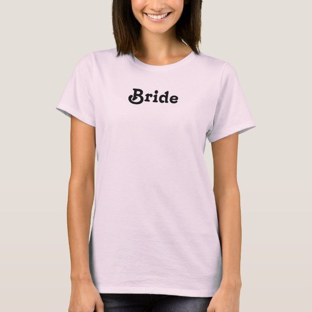Bride T-Shirt (Vorderseite)