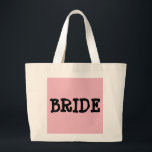 BRIDE-TASCHE JUMBO STOFFBEUTEL<br><div class="desc">BRIDE-TASCHE mit rosa Hintergrund</div>