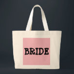 BRIDE-TASCHE JUMBO STOFFBEUTEL<br><div class="desc">BRIDE-TASCHE mit rosa Hintergrund</div>