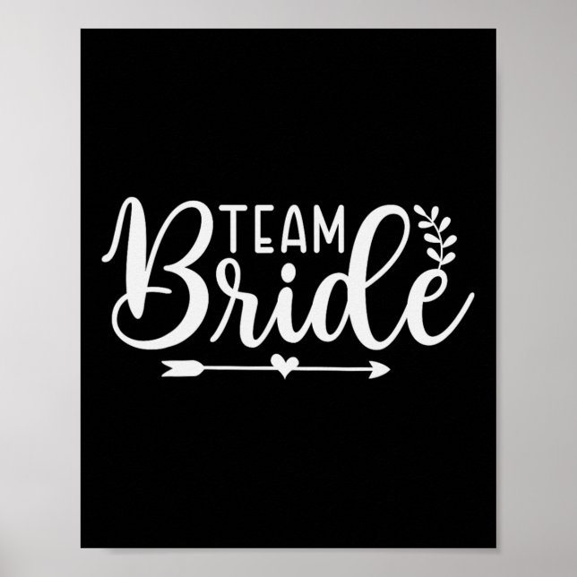 Bride Team Junggeselinnen-Abschied Bridesmaid Crew Poster (Vorne)