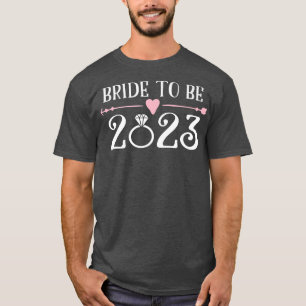 Bride to Be 2023 Verlobung Ring Future Bride T-Shirt