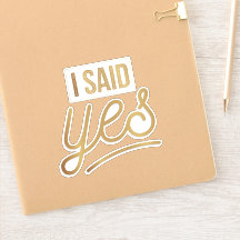 Bride to be Gift - Ich sagte ja Gold Foil (Imitate