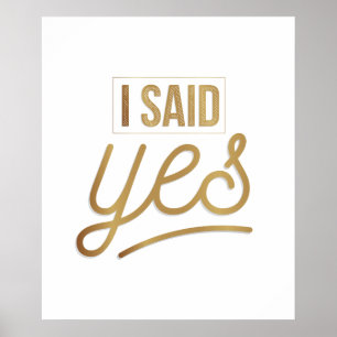 Bride to be Gift - Ich sagte ja Gold Foil (Imitate Poster