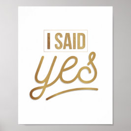 Bride to be Gift - Ich sagte ja Gold Foil (Imitate Poster