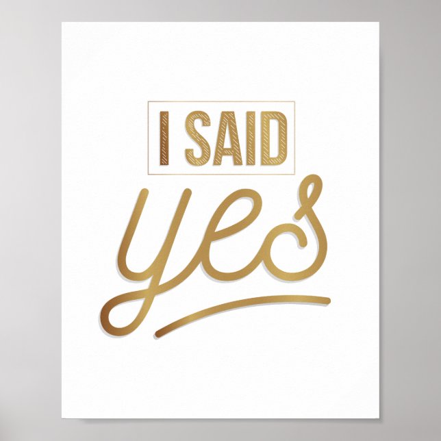 Bride to be Gift - Ich sagte ja Gold Foil (Imitate Poster (Vorne)