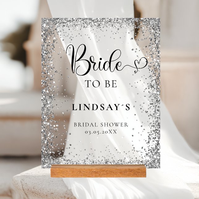 BRIDE TO BE! Silber Glitter Brautparty  Acrylschild (BRIDE TO BE! Silver Glitter Bridal Shower Acrylic Sign)
