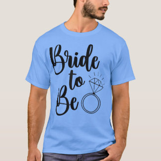 Bride to be Wedding Ring Future Mrs. T-Shirt