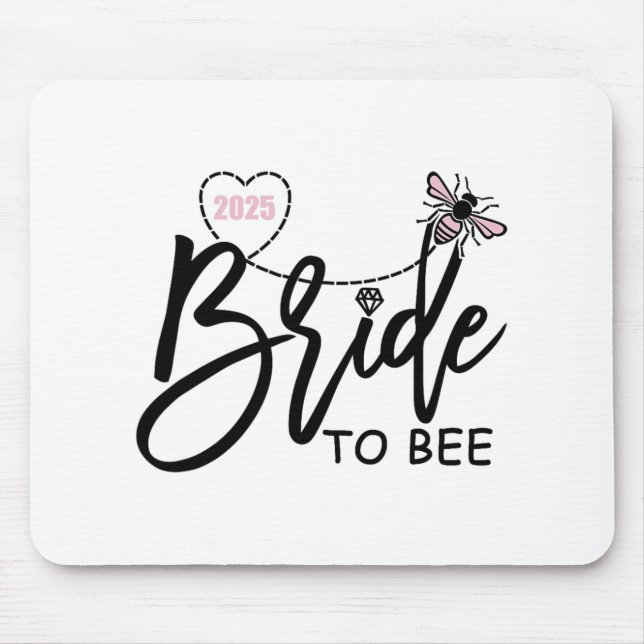 Bride to bee 2025 Junggeselinnen-Abschied Verlobt  Mousepad (Vorne)