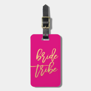 Bride Tribe Hot Pink und Gold Reise Gepäckanhänger