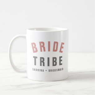 Bride Tribe Moderne rosa Bachelorette Bridesmaid Kaffeetasse