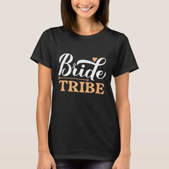 Bride Tribe T-Shirt (Vorderseite)