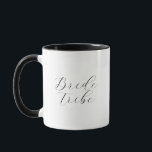 Bride Tribe Tasse<br><div class="desc">Tasse für den Stamm der Bride</div>
