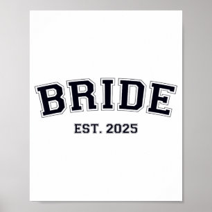 Bride Verlobt. 2025 Frau Ehefrau Junggesellinnenab Poster