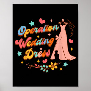 Bride Wedding Dress Shopping Lover Operation Weddi Poster