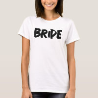 BRIDE WEDDING T - SHIRT T - SHIRT