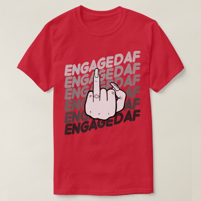Bride zu Verlobt AF Wedding Ring Future Frau. T-Shirt (Design vorne)